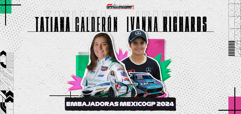 Tatiana Calderón e Ivanna Richards, las  primeras mujeres embajadoras del México GP